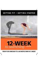 Getting Fit 12-week Guide: Swimming