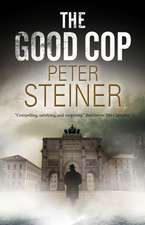 Steiner, P: Good Cop