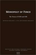 The Monopoly of Force