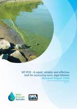 MT-PCR - A Rapid, Reliable and Effective Tool for Assessing Toxic 'Algal' Blooms in Victorian Water Supplies