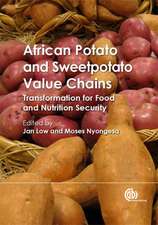 Potato and Sweetpotato in Africa – Transforming the Value Chains for Food and Nutrition Security