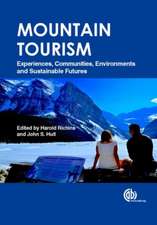 Mountain Tourism – Experiences, Communities, Environments and Sustainable Futures