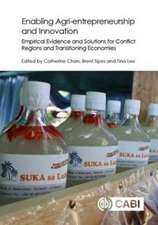 Enabling Agri–entrepreneurship and Innovation – Empirical Evidence and Solutions for Conflict Regions and Transitioning Economies