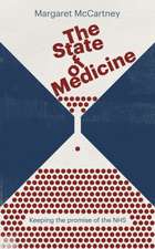 The State of Medicine: Keeping the Promise of the Nhs