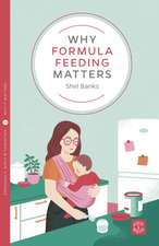 Why Formula Feeding Matters