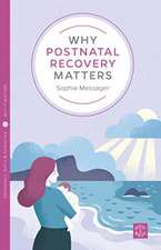 Why Postnatal Recovery Matters