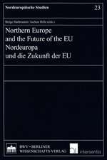 Northern Europe and the Future of the Eu