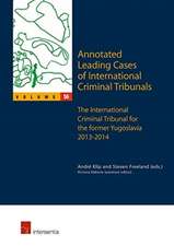 Annotated Leading Cases of International Criminal Tribunals - Volume 56, Volume 56