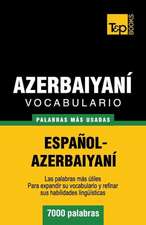 Vocabulario Espanol-Azerbaiyani - 7000 Palabras Mas Usadas: Organization, Finance and Capital Markets