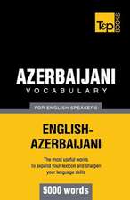 Azerbaijani Vocabulary for English Speakers - 5000 Words: Transcription - IPA