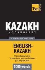 Kazakh Vocabulary for English Speakers - 5000 Words: Transcription - IPA