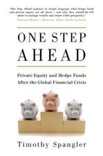 One Step Ahead: Private Equity and Hedge Funds After the Global Financial Crisis