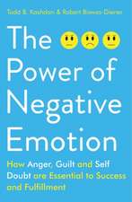 Kashdan, T: The Power of Negative Emotion