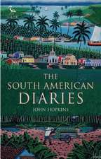 The South American Diaries