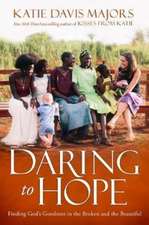 Daring to Hope