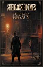 Sherlock Holmes Studies in Legacy: The Making of a Test Match