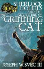 Sherlock Holmes and the Adventure of Grinning Cat: 2nd Edition