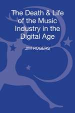 The Death and Life of the Music Industry in the Digital Age