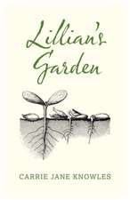 Lillian`s Garden