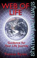 Shaman Pathways – Web of Life – Guidance for your life journey