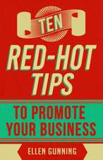 Ten Red-Hot Tips to Promote Your Business