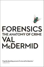 Forensics: The Anatomy of Crime