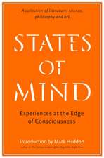 States of Mind: Experiences at the Edge of Consciousness – An Anthology