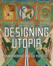 Designing Utopia: John Hargrave and the Kibbo Kift