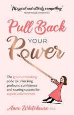 Pull Back Your Power