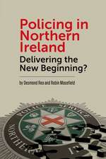 Policing in Northern Ireland – Delivering the New Beginning?