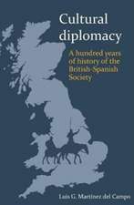 Cultural Diplomacy – A Hundred Years of the British–Spanish Society