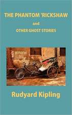 The Phantom 'Rickshaw and Other Ghost Stories