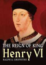 The Reign of King Henry VI