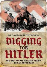 Digging for Hitler