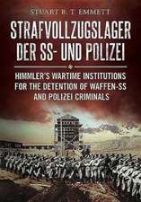 Strafvollzugslager Der SS- Und Polizei