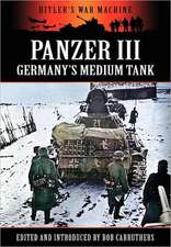 Panzer III - Germany's Medium Tank