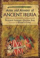 Weapons, Warriors and Battles of Ancient Iberia