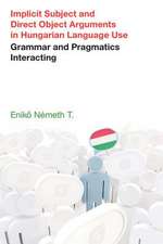 Implicit Subject and Direct Object Arguments in Hungarian Language Use