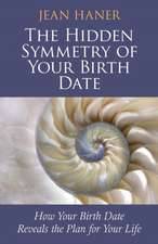 The Hidden Symmetry of Your Birth Date