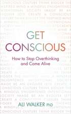 Get Conscious