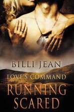 Love's Command: Running Scared
