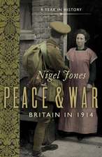 Peace and War: Britain in 1914