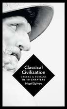 Spivey, N: Classical Civilization