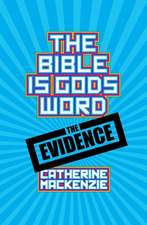 The Bible Is God's Word: The Evidence