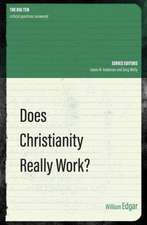 Does Christianity Really Work?