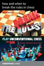 how and when to break the rules in chess