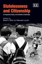 Statelessness and Citizenship – A Comparative Study on the Benefits of Nationality