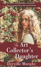 The Art Collector's Daughter: A Stylish Historical Thriller