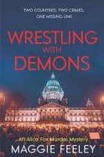 Wrestling with Demons