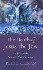 The Death of Jesus the Jew